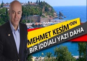 Mehmet Kesim Yazd.. Siz Antalya y HAK Ediyor Musunuz ?